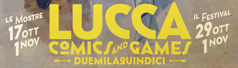 Lucca Comics & Games 2015: date, manifesto e prime news