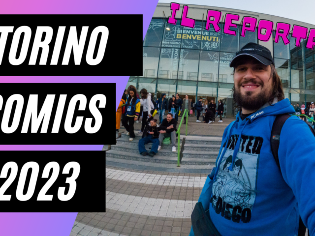 Torino Comics 2023: il reportage