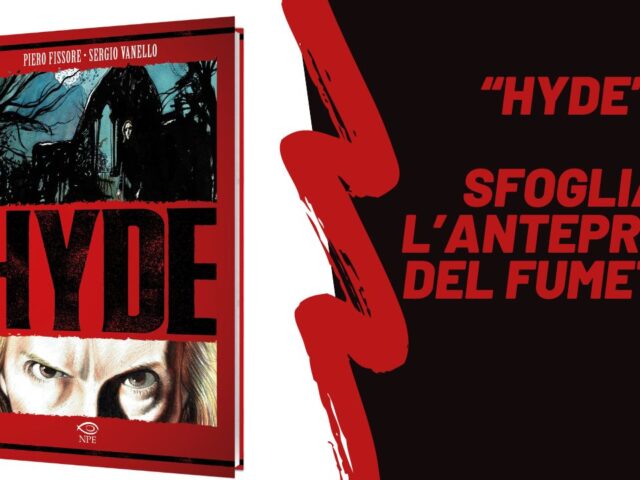 Hyde: in uscita il fumetto tratto da “Lo strano caso del dottor Jekyll e del signor Hyde”