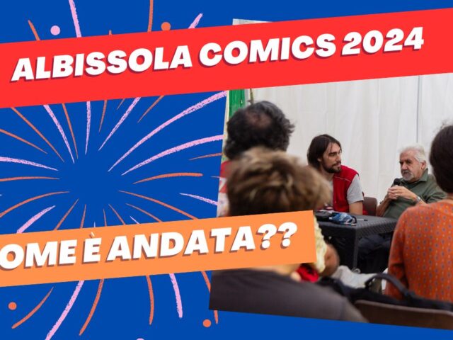 Albissola Comics 2024: come è andata?